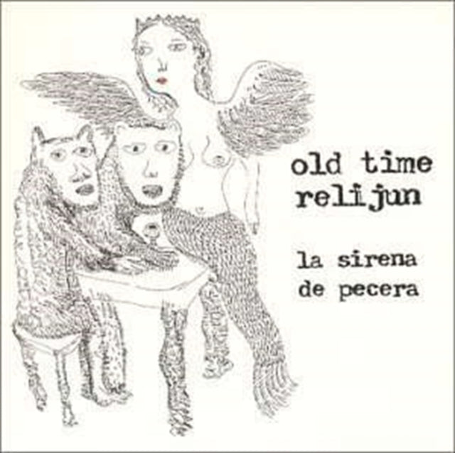 OLD TIME RELIJUN | LA SIRENA DE PECERA | 12IN VINYL