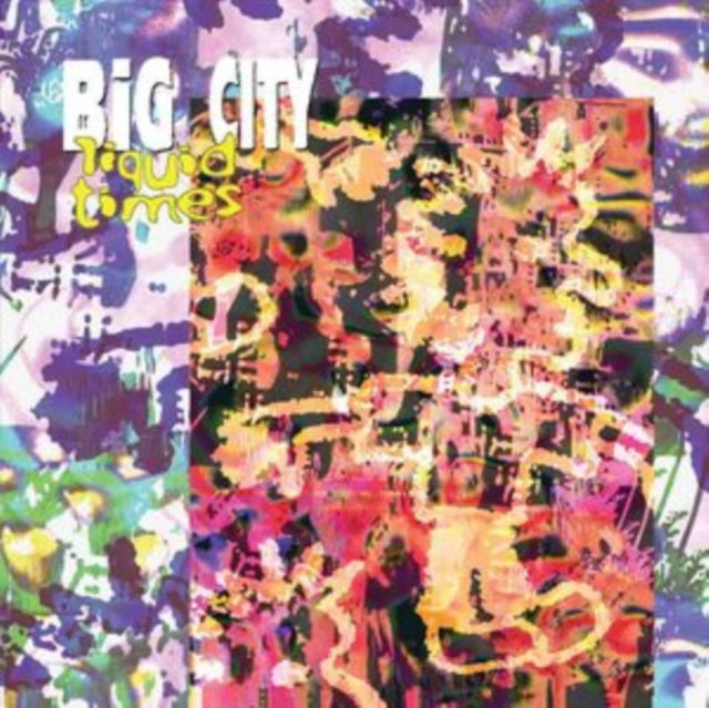 BIG CITY | LIQUID TIMES | 12IN VINYL