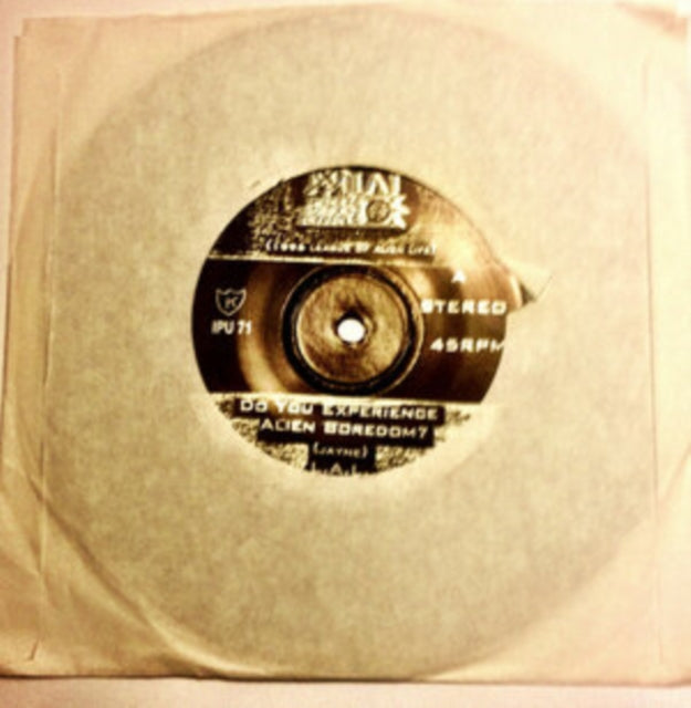 LOVE AS LAUGHTER | DO YOU EXPERIENCE ALIEN BOREDOM | 7IN VINYL