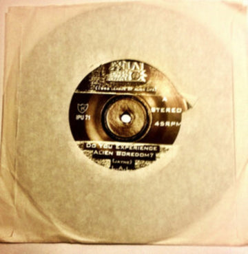 LOVE AS LAUGHTER | DO YOU EXPERIENCE ALIEN BOREDOM | 7IN VINYL