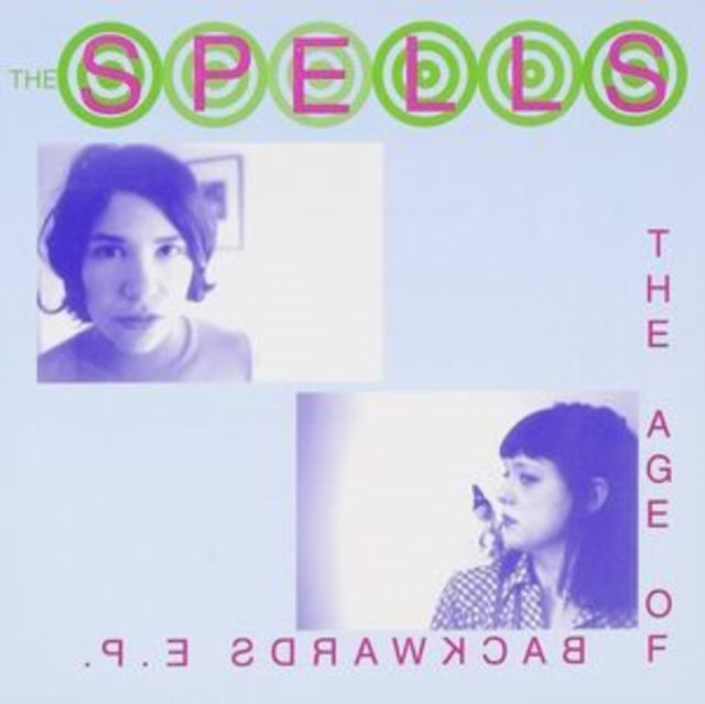 SPELLS | AGE OF BACKWARDS | 7IN VINYL