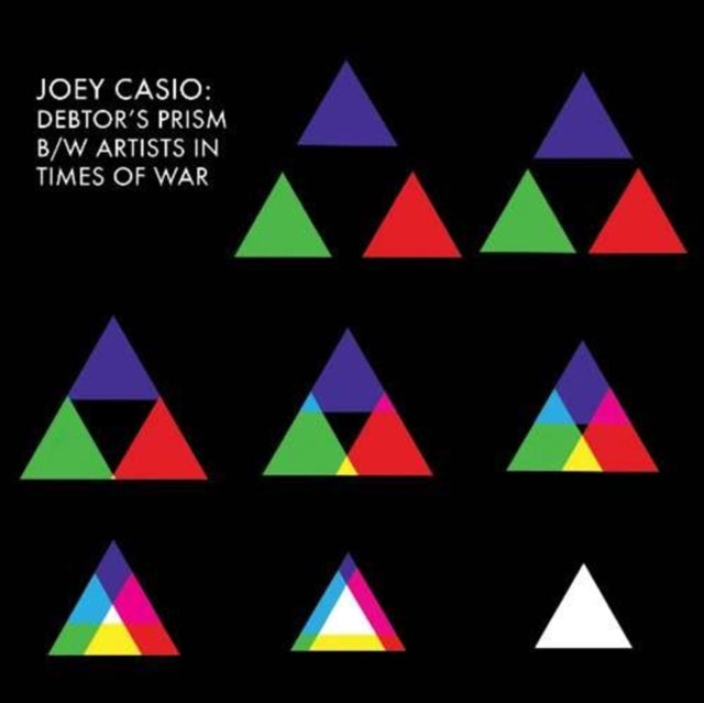 CASIO, JOEY | DEBTOR'S PRISM / ARTISTS IN TIMES OF WAR | 7IN VINYL
