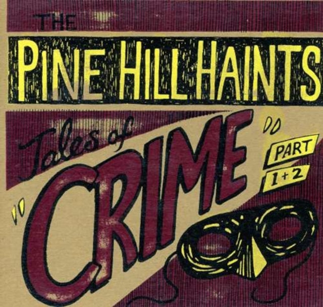 PINE HILL HAINTS | TALES OF CRIME PART 1 | 7IN VINYL