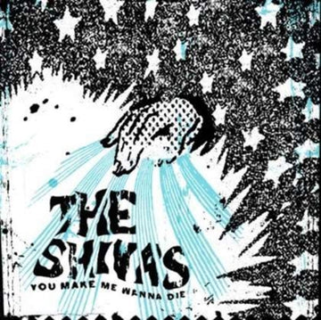 SHIVAS | YOU MAKE ME WANNA DIE / WHITEOUT & SO FAR OUT OF | 7IN VINYL