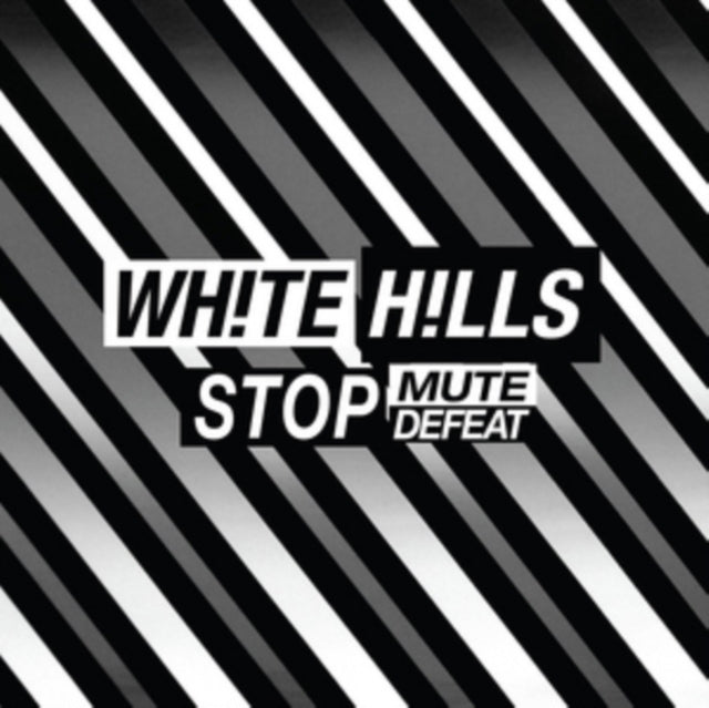 WHITE HILLS | STOP MUTE DEFEAT (DL CARD) | VINYL RECORD (LP)