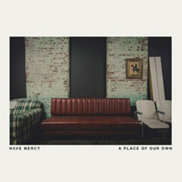 HAVE MERCY | PLACE OF OUR OWN | VINYL RECORD (LP)