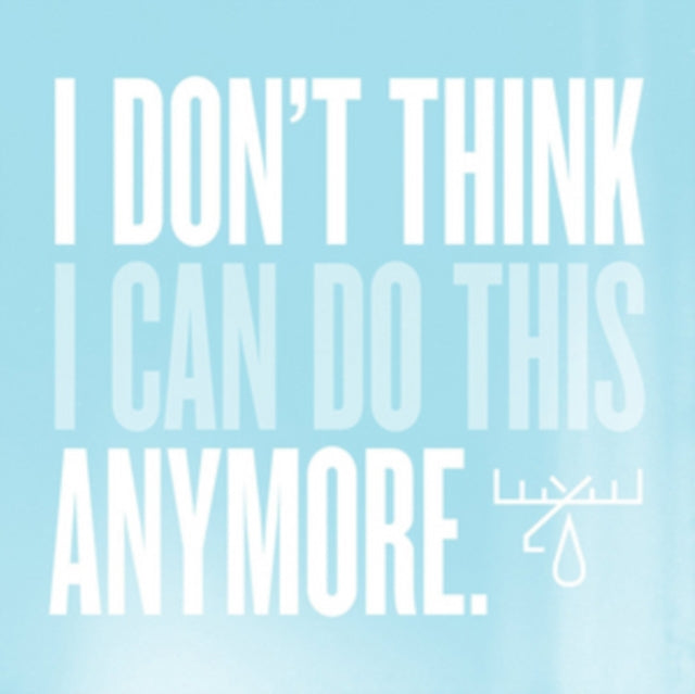MOOSE BLOOD | I DON'T THINK I CAN DO THIS ANYMORE | VINYL RECORD (LP)