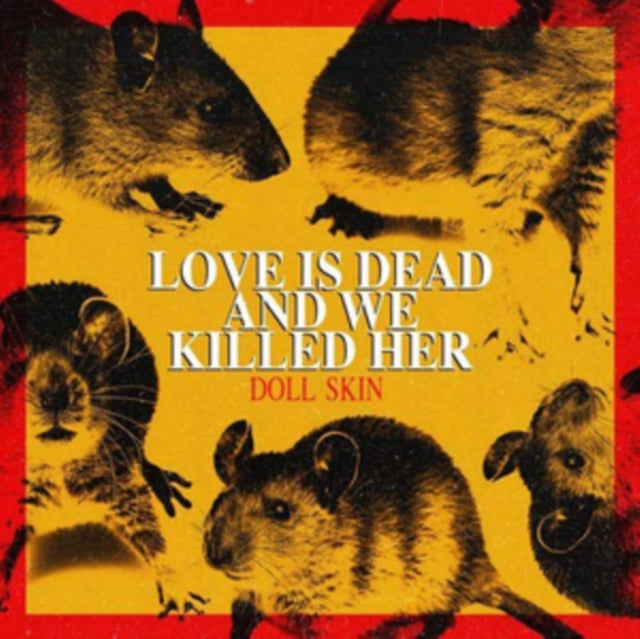 DOLL SKIN | LOVE IS DEAD & WE KILLED HER | VINYL RECORD (LP)
