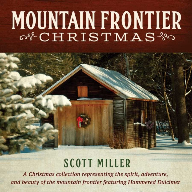 MILLER, SCOTT | MOUNTAIN FRONTIER CHRISTMAS | CD