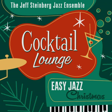 STEINBERG, JEFF JAZZ ENSEMBLE | COCKTAIL LOUNGE: EASY JAZZ CHRISTMAS | CD