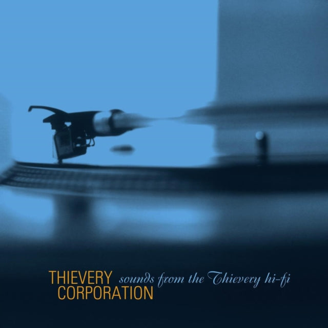 THIEVERY CORPORATION | SOUNDS FROM THE THIEVERY HI FI (REMASTERED 2022/2LP/180G) | VINYL RECORD (LP)