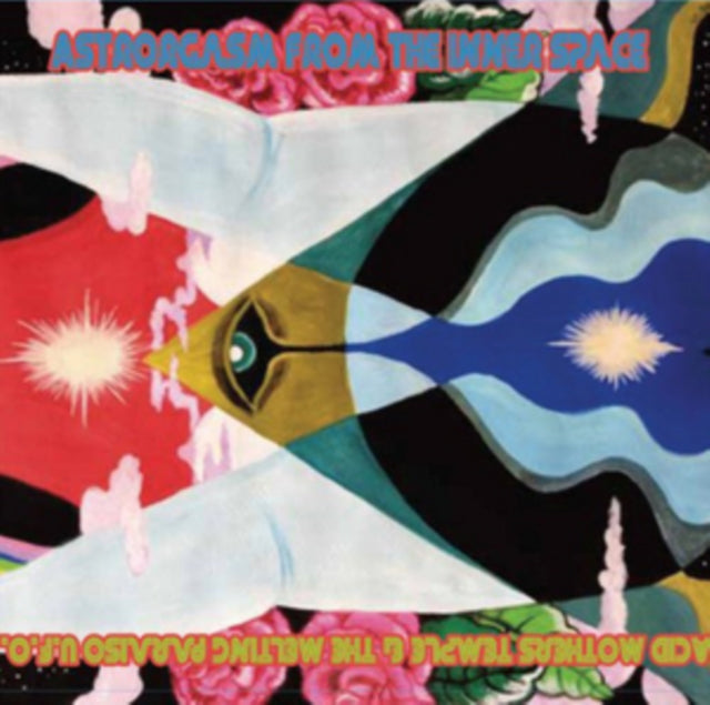 ACID MOTHERS TEMPLE & THE MELTING PARAISO U.F.O. | ASTRORGASM FROM THE INNER SPACE (2LP) | VINYL RECORD (LP)