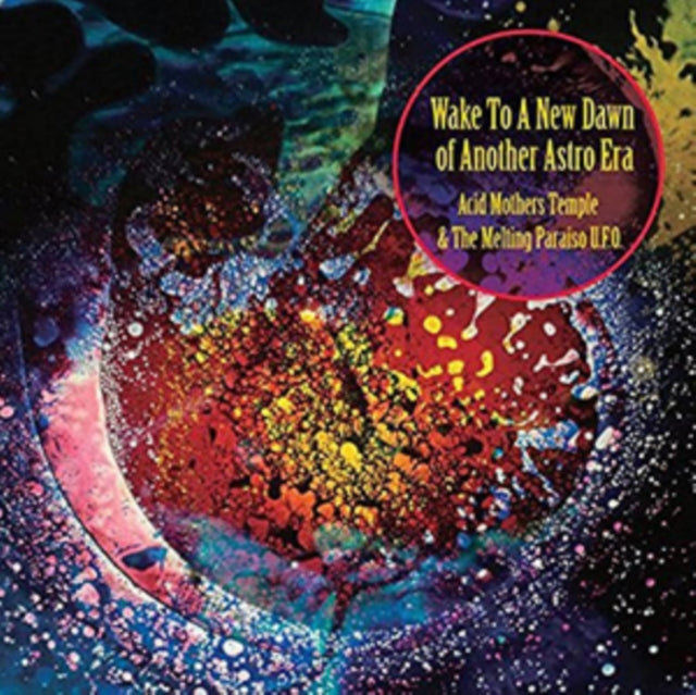 ACID MOTHERS TEMPLE & THE MELTING PARAISO U.F.O. | WAKE TO THE NEW DAWN OF ANOTHER ASTRO ERA | VINYL RECORD (LP)