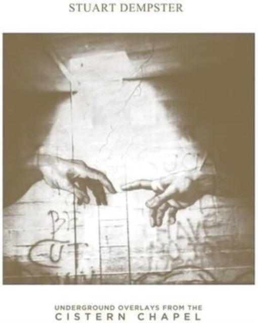 DEMPSTER, STUART | UNDERGROUND OVERLAYS FROM THE CISTERN CHAPEL (2LP) | VINYL RECORD (LP)