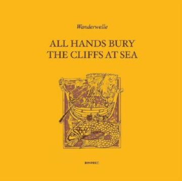 WANDERWELLE | ALL HANDS BURY THE CLIFFS AT SEA | VINYL RECORD (LP)
