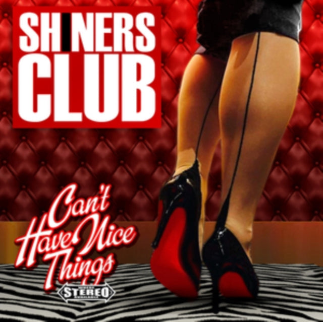 SHINERS CLUB | CAN'T HAVE NICE THINGS | VINYL RECORD (LP)