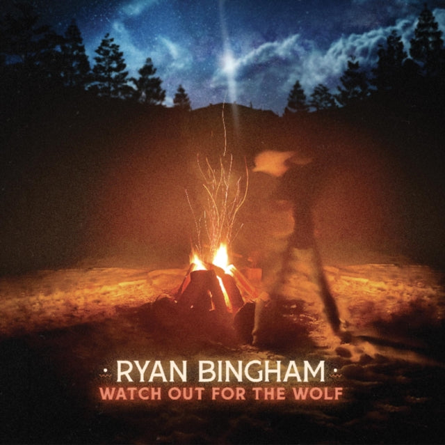BINGHAM, RYAN | WATCH OUT FOR THE WOLF | VINYL RECORD (LP)