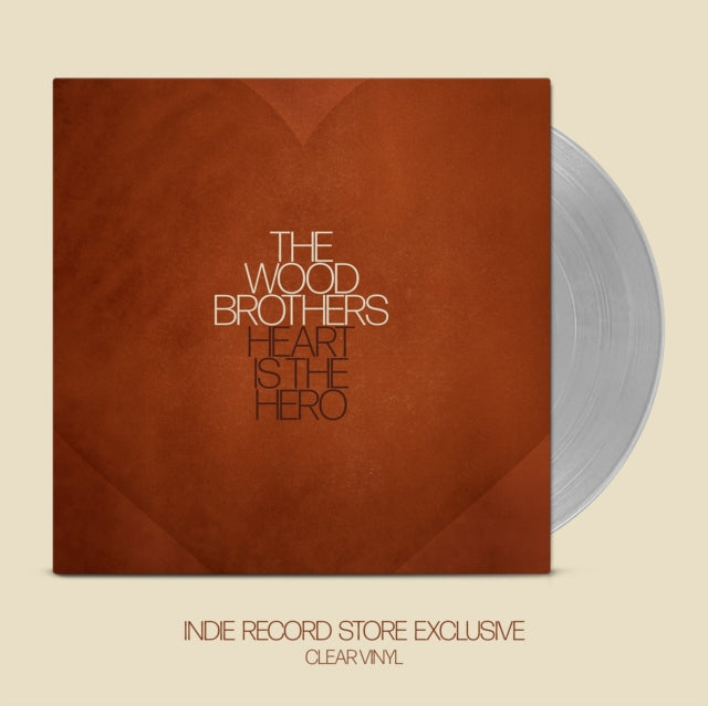 WOOD BROTHERS | HEART IS THE HERO (CLEAR VINYL) (I) | VINYL RECORD (LP)