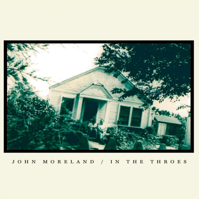 MORELAND, JOHN | IN THE THROES (18G) | VINYL RECORD (LP)