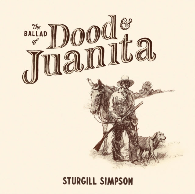 SIMPSON, STURGILL | BALLAD OF DOOD & JUANITA | VINYL RECORD (LP)