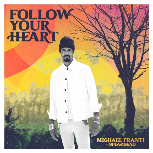 FRANTI, MICHAEL & SPEARHEAD | FOLLOW YOUR HEART | VINYL RECORD (LP)