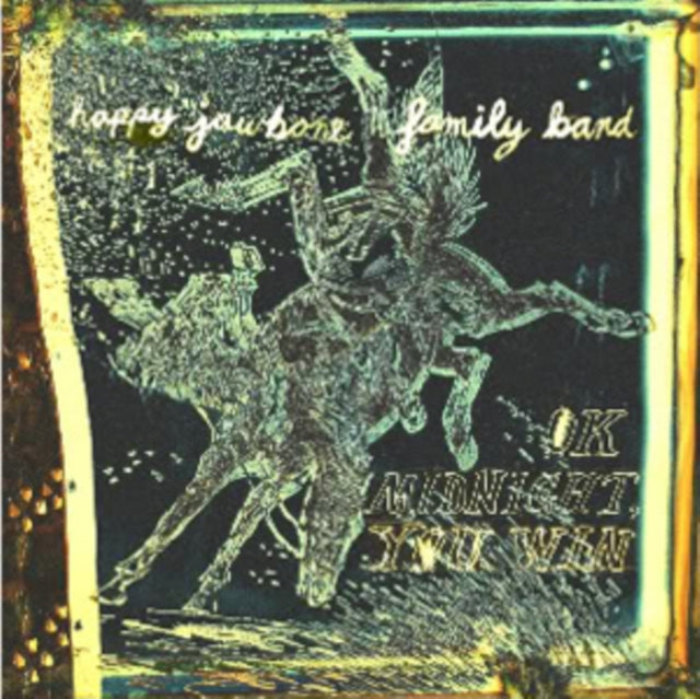 HAPPY JAWBONE FAMILY BAND | OK MIDNIGHT, YOU WIN | VINYL RECORD (LP)
