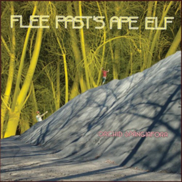 ORCHID SPANGIAFORA | FLEE PAST'S APE ELF (2LP) | VINYL RECORD (LP)