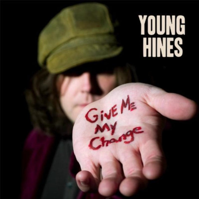 YOUNG HINES | GIVE ME MY CHANGE | VINYL RECORD (LP)