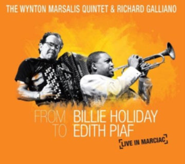 MARSALIS, WYNTON QUINTET & RICHARD GALLIANO | FROM BILLIE HOLIDAY TO EDITH PIAF | CD