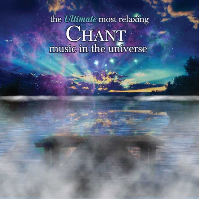 VARIOUS ARTISTS ULTIMATE MOST RELAXING CHANT MUSIC IN UNIVERSE / VAR (CD)
