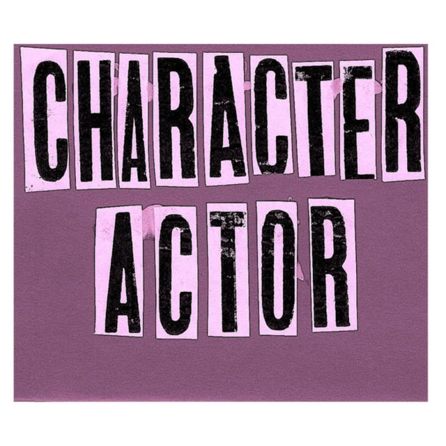 CHARACTER ACTOR | CHARACTER ACTOR | 7IN VINYL