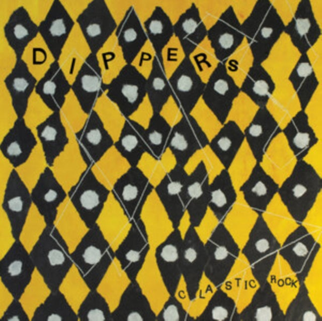DIPPERS | CLASTIC ROCK | VINYL RECORD (LP)