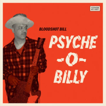 BLOODSHOT BILL | PSYCHE-O-BILLY | VINYL RECORD (LP)