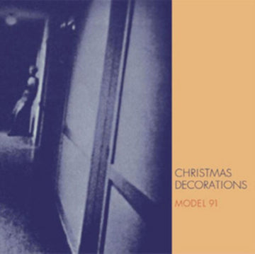 CHRISTMAS DECORATIONS | MODEL 91 | VINYL RECORD (LP)