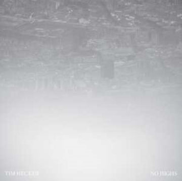HECKER, TIM | NO HIGHS (2LP) | VINYL RECORD (LP)