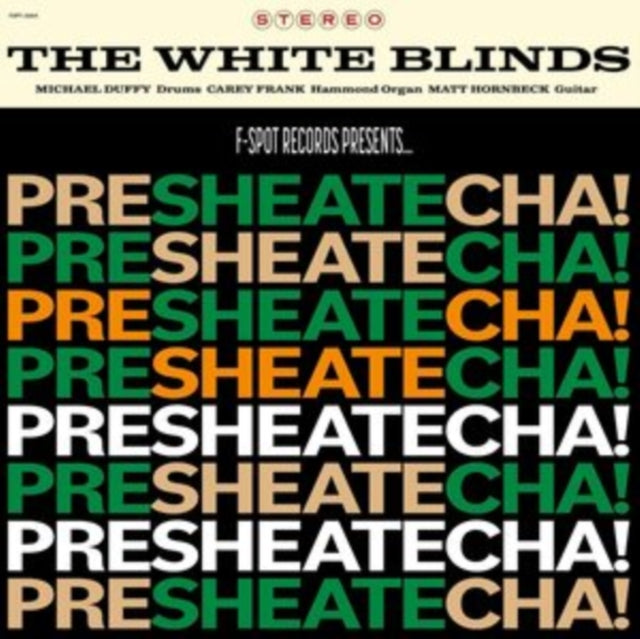 WHITE BLINDS | PRESHEATECHA! | VINYL RECORD (LP)