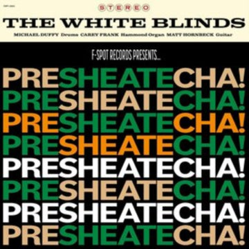 WHITE BLINDS | PRESHEATECHA! | VINYL RECORD (LP)