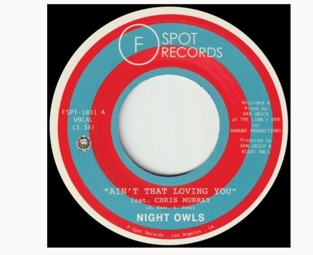 NIGHT OWLS | AIN'T THAT LOVING YOU (FEAT. CHRIS MURRAY) B/W ARE YOU LONELY FOR ME, BABY (FEAT. MALIK MOORE) | 7IN VINYL