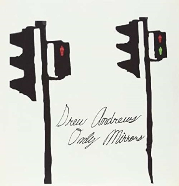 ANDREWS, DREW | ONLY MIRRORS | VINYL RECORD (LP)