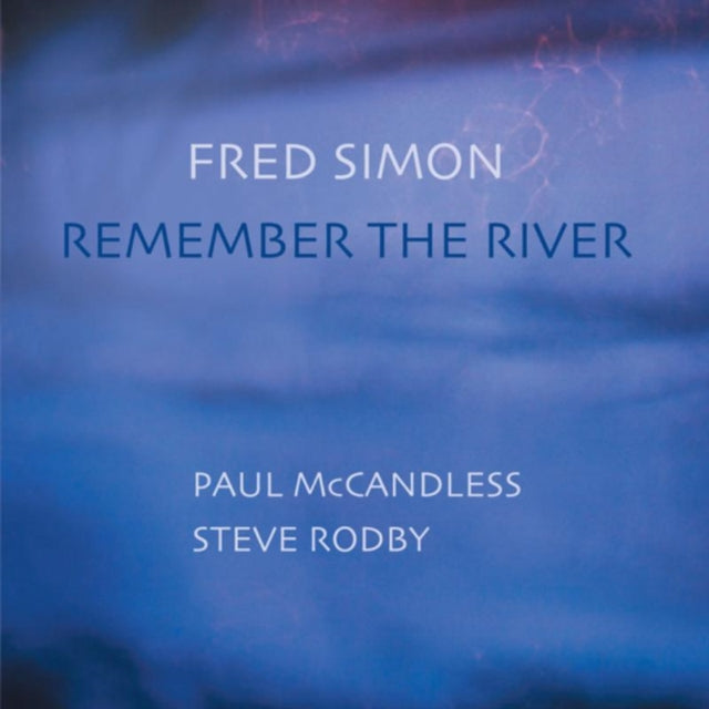 SIMON, FRED | REMEMBER THE RIVER | VINYL RECORD (LP)