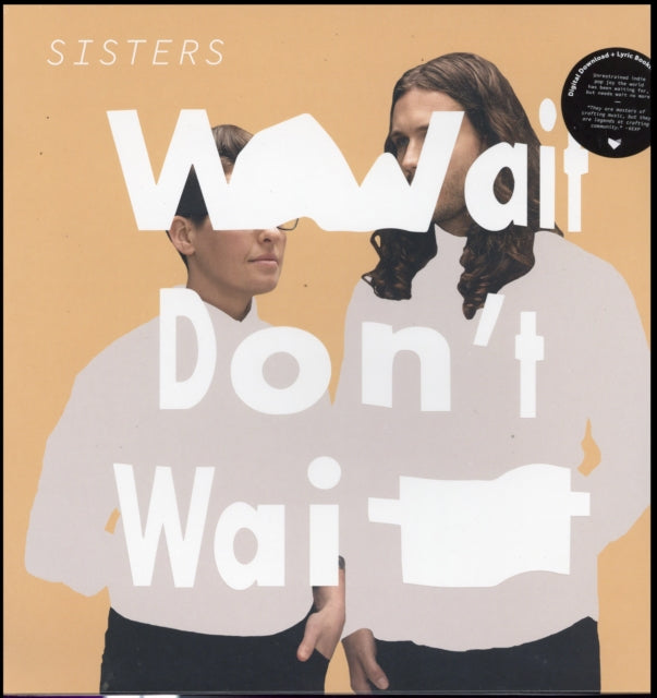 SISTERS | WAIT DON'T WAIT | VINYL RECORD (LP)