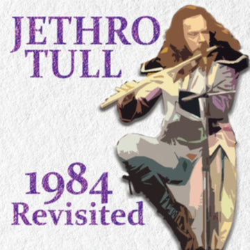 JETHRO TULL | 1984 REVISITED | CD