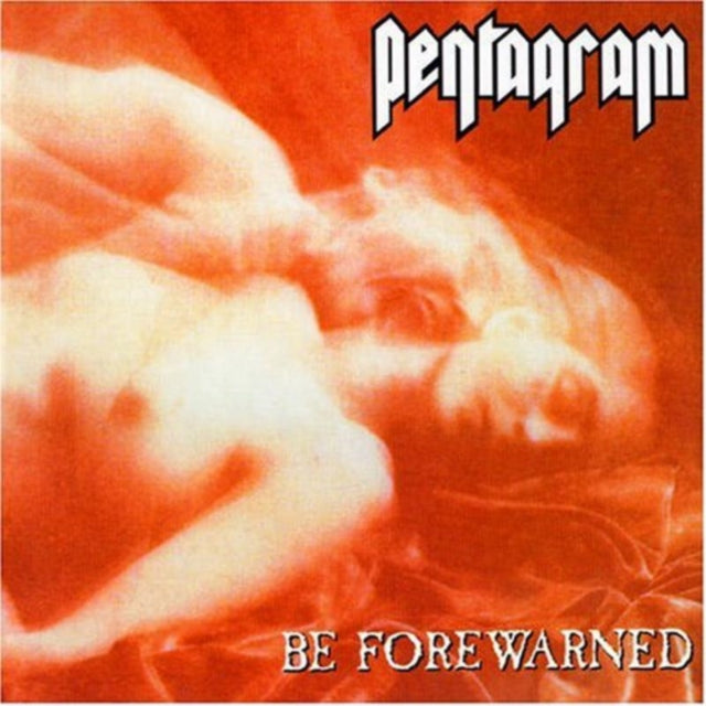 PENTAGRAM | BE FOREWARNED | CD