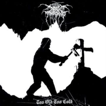 DARKTHRONE | TOO OLD TOO COLD | 12IN VINYL