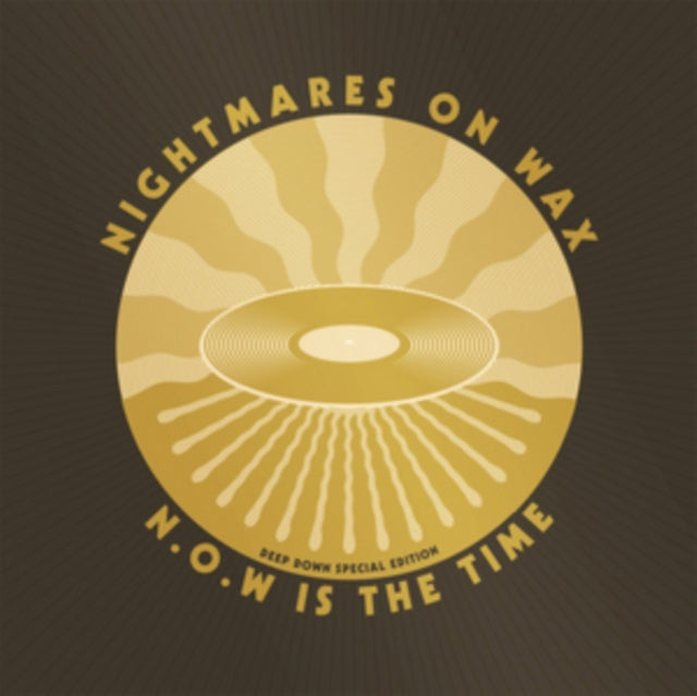 NIGHTMARES ON WAX | N.O.W IS THE TIME: DEEP DOWN EDITION | VINYL RECORD (LP)