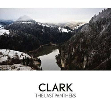 CLARK | LAST PANTHERS | VINYL RECORD (LP)