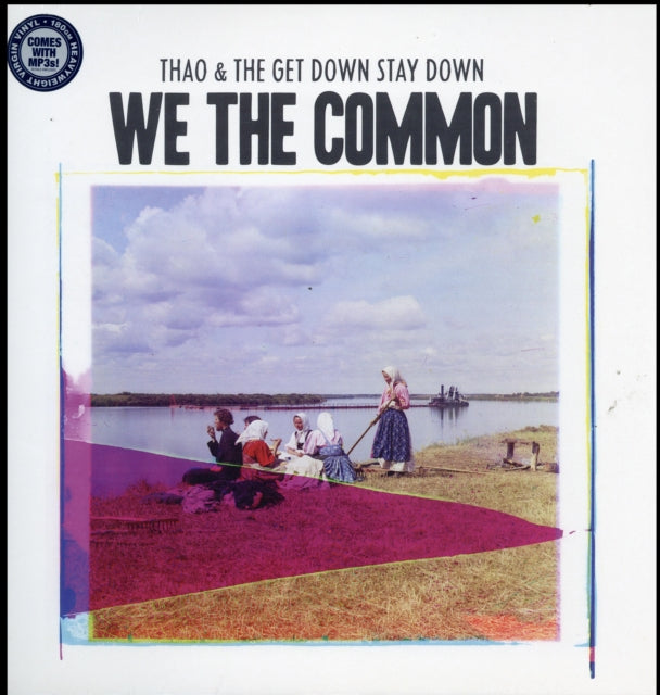 THAO & THE GET DOWN STAY DOWN | WE THE COMMON (DL CARD) | VINYL RECORD (LP)