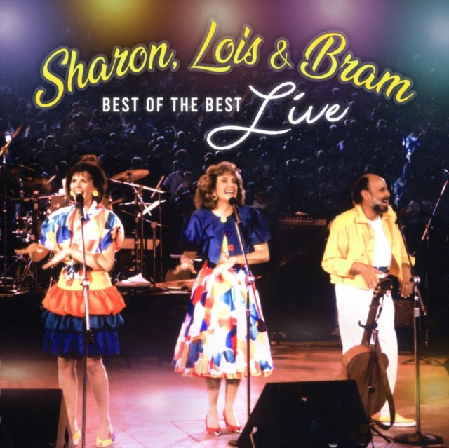 SHARON,  LOIS & BRAM | BEST OF THE BEST LIVE | CD