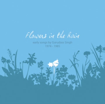 KHALSA, GURUDASS | FLOWERS IN THE RAIN | CD