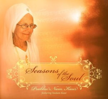 KAUR, SNATAM | SEASONS OF THE SOUL | CD